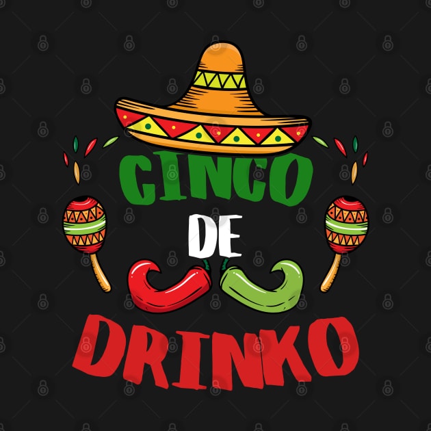 Cinco De Drinko Funny Cinco De Mayo by Hannah's Bear Tees