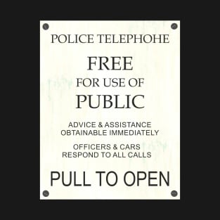 Blue Police Public Call Box - Explanations 1 T-Shirt