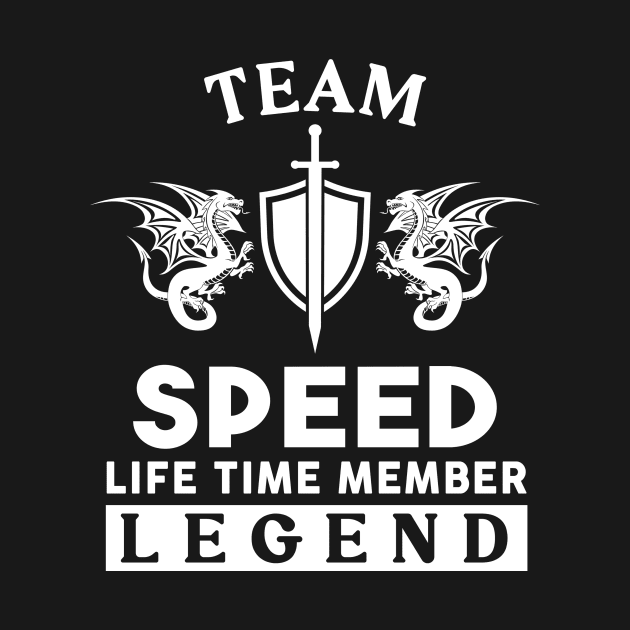 Speed Name T Shirt - Speed Life Time Member Legend Gift Item Tee by unendurableslemp118