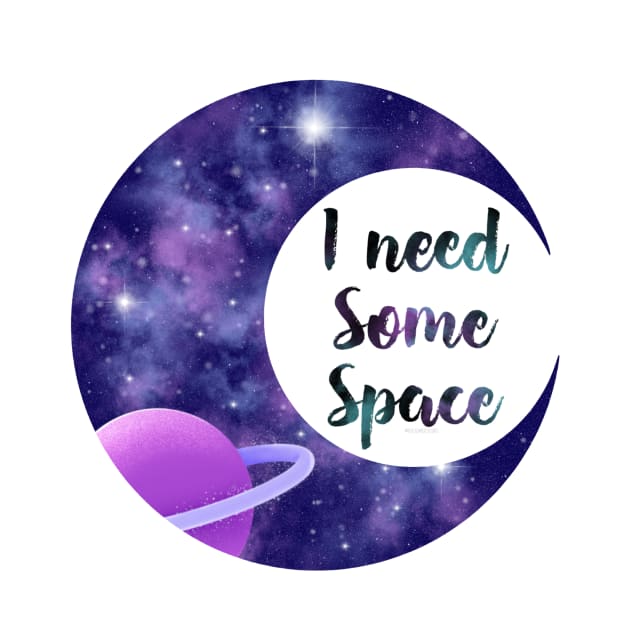 I need some space by FoliumDesigns