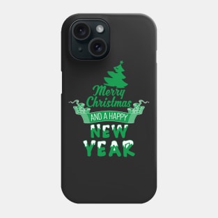 Merry Christmas and a happy New Year Phone Case