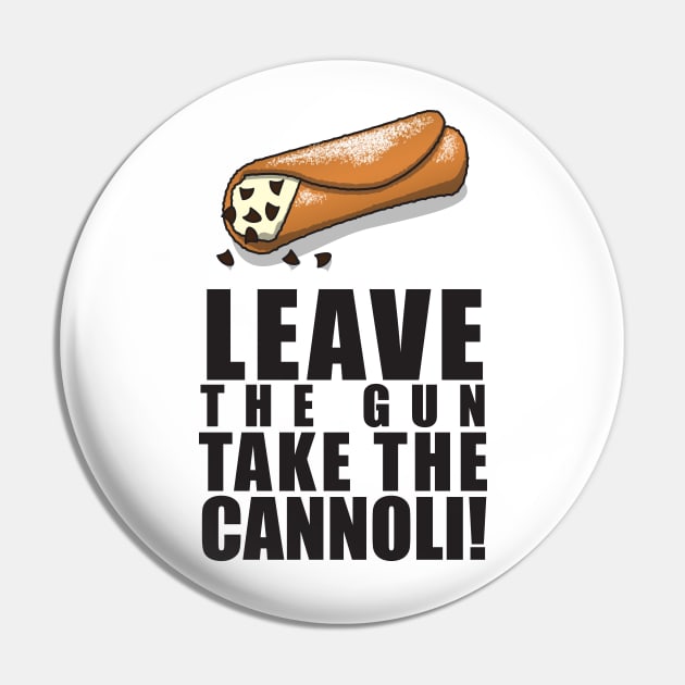 Take The Cannoli! Pin by FAR Designs Co.