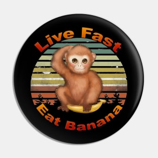 Live Fast Eat Banana Funny Monkey Camping T-Shirt Pin