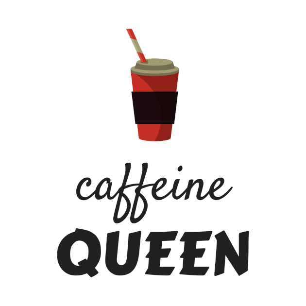 Caffeine Queen Coffee Lovers Gifts for Women by TheOptimizedCreative