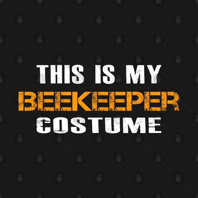 This is My Beekeeper Costume Gifts, Funny Save the Bees Invasion of Murder Hornets 2020 by Printofi.com