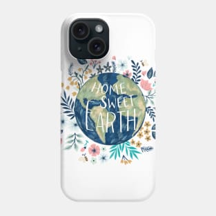 Home Sweet Earth Phone Case