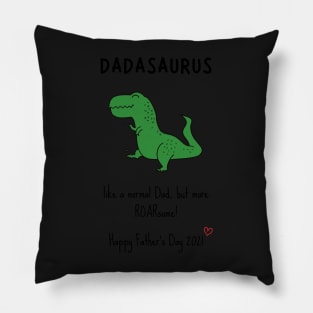 Happy fathers day dadasaurus Pillow