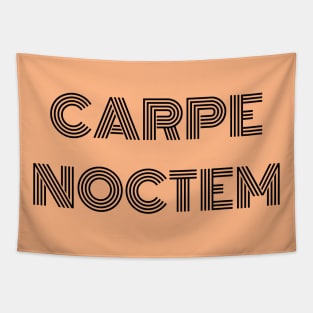 Carpe Noctem latin phrase seize the night quote enjoy Tapestry