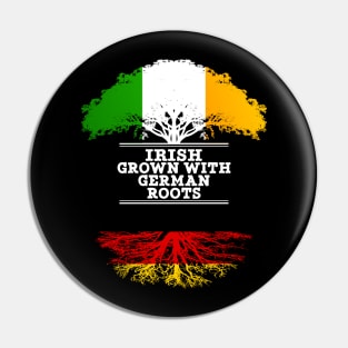 Irish Grown With German Roots - Gift for German With Roots From Germany Pin