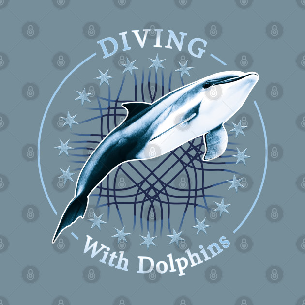 Discover Diving with Dolphins - Dolphin Diving - T-Shirt