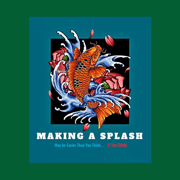 Making a Splash is Easy - A Splash of Wisdom, too! by LeftBrainExpress