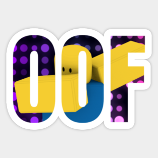 Roblox Oof Stickers Teepublic - roblox university stickers teepublic