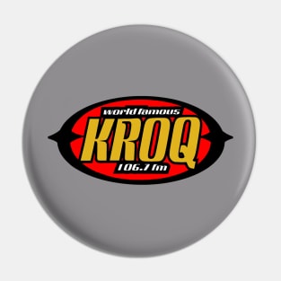 90s World Famous KROQ Fm Pin