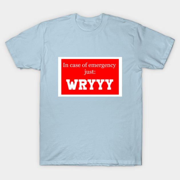 Disover In case of emergency just Wryyy (jojo) - Jojos Bizarre Adventure - T-Shirt