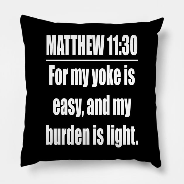 Matthew 11:30  KJV: King James Version Pillow by Holy Bible Verses