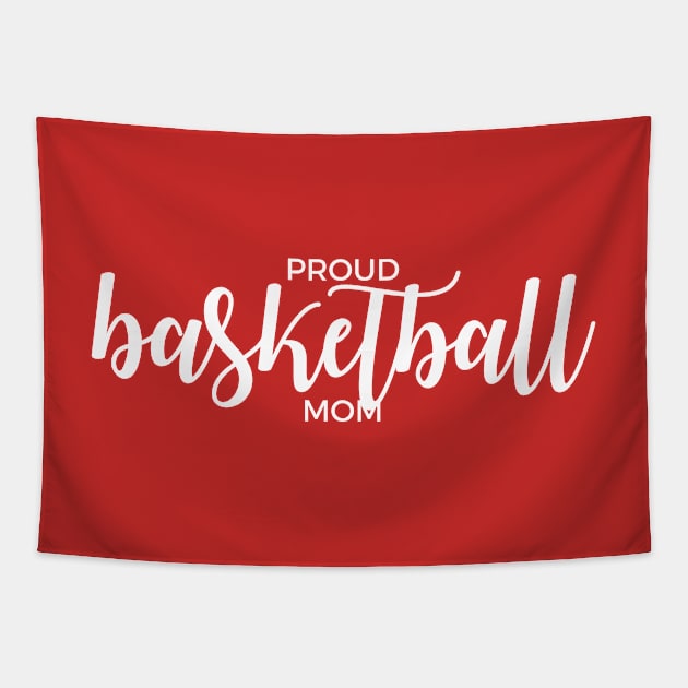 Proud Basketball Mom Tapestry by winsteadwandering