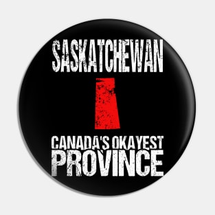 Saskatchewan Canada's Okayest Province SK Pin