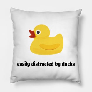 Easily distracted by ducks Pillow