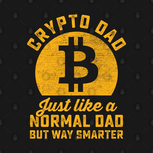 Crypto Dad - Proud Father of Cryptocurrency Enthusiasts by OnyxBlackStudio