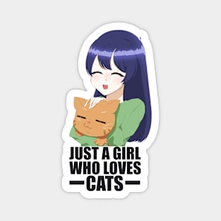 Funny Cat Lover, Girl who Loves Cats Magnet