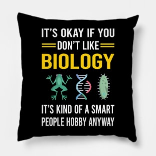 Smart People Hobby Biology Pillow