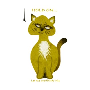 Hold on Let me overthink this Cat T-Shirt