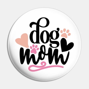 DOG MOM Pin