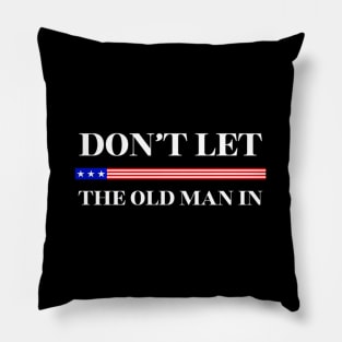 Ny American Flag Don'T Let The Old In S Pillow