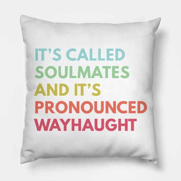 WayHaught Soulmates - Wynonna Earp Pillow by VikingElf