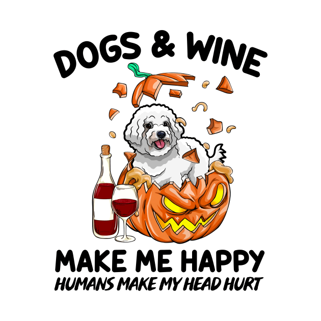 Poodle & Wine Make Me Happy Humans Make My Head Hurt T-shirt by kimmygoderteart