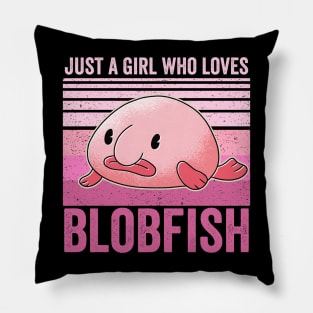 Just A Girl Who Loves Blobfish Pillow