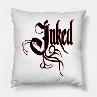 Inked Tattooed Tattoo Lovers & Tattoo Artists Pillow