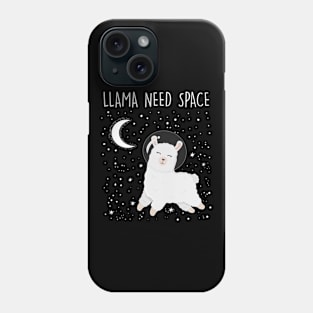 Llama Need Space - Funny Llama Lover Animal Joke Space Nerd Phone Case