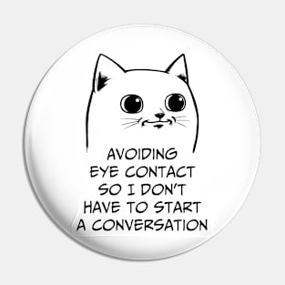 Avoiding eye contact so I don't have to start a conversation Pin