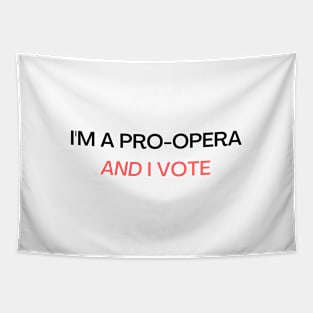 I am a pro - Opera pun Tapestry