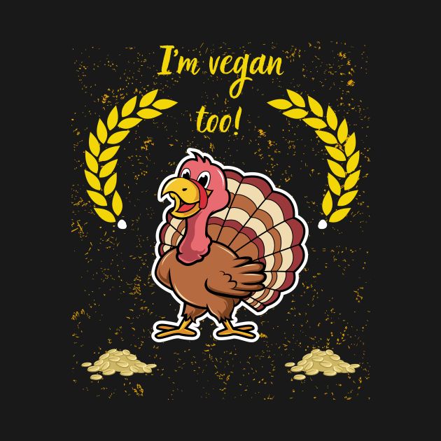 Thanksgiving, Im vegan too! by ToMoL-Official