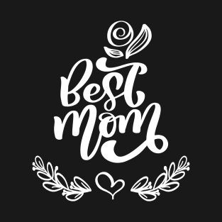 best mom love T-Shirt