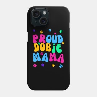 Proud Dobie Mama Phone Case