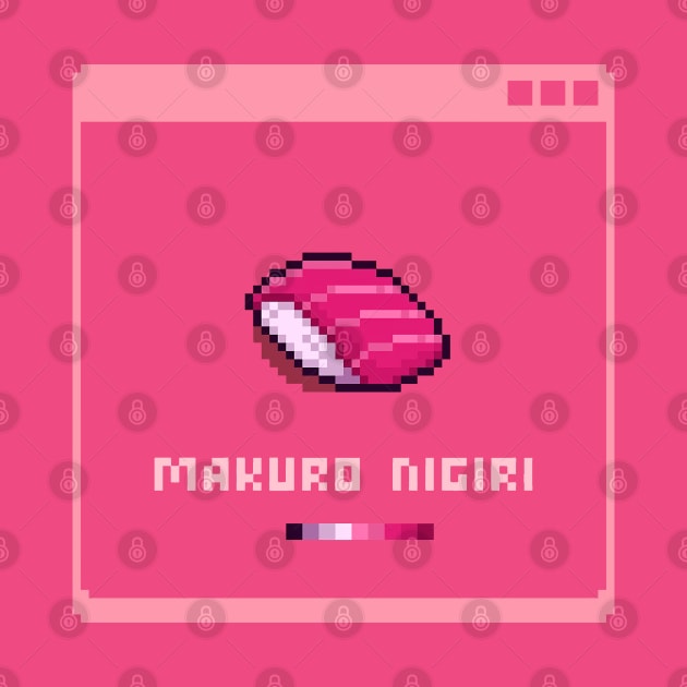 Makuro Nigiri By Kian Pixel by Nigiri by KianPixel