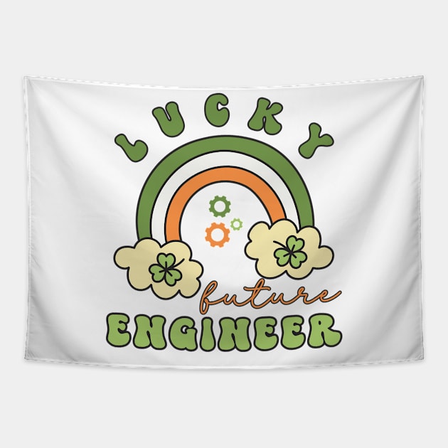 Lucky Future Engineer for Kids, St. Patricks Day Kids Gift, Future Engineer, Lucky Shamrock, Rainbow Lucky Future Engineer Kids Tapestry by Merch4Days