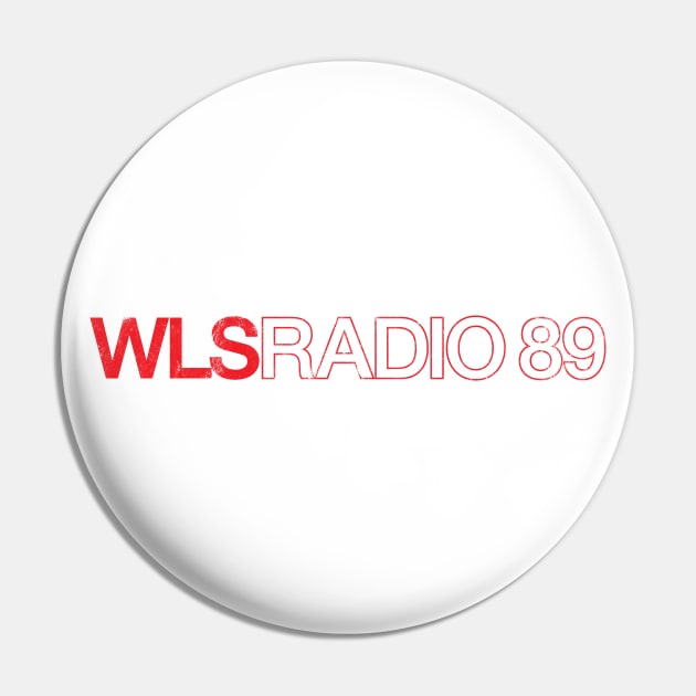 WLS Radio 89 - Red Distressed Pin by KevShults