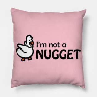 I am not a nugget vegan Pillow