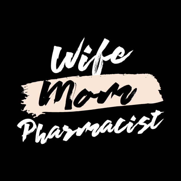 Cute Wife Mom Pharmacist Gift Idea by BetterManufaktur