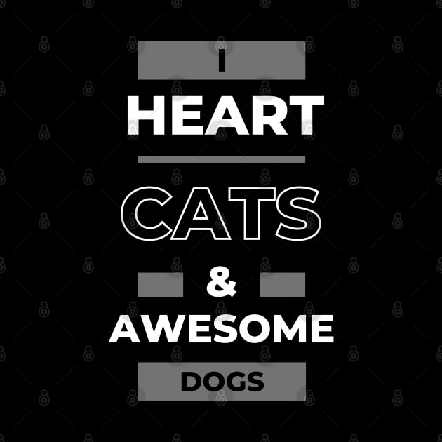 I heart cats and dogs pets lover animal lover by ✪Your New Fashion✪