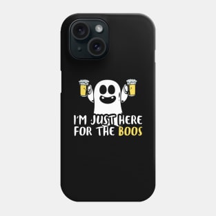 Funny Just Here For The Boos Halloween Design graphic Phone Case