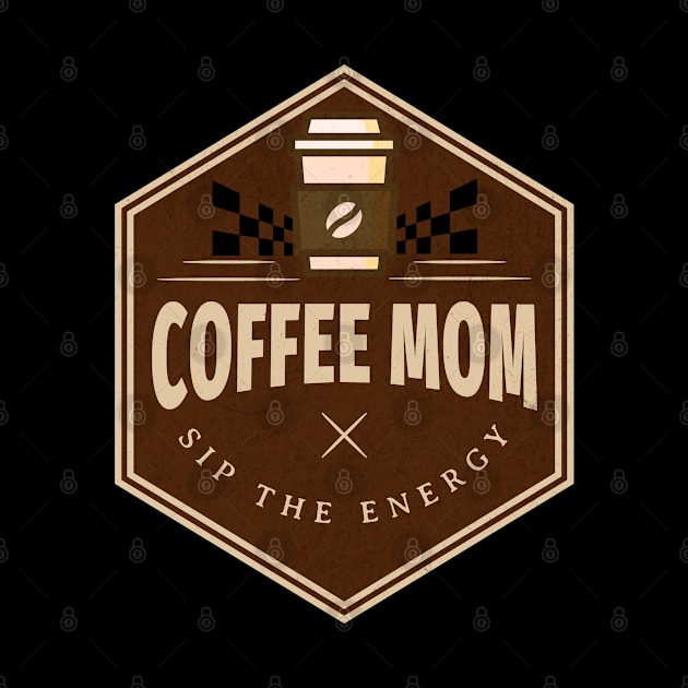 Coffee Mom Sip The Energy Caffeine Cup of Coffee Checkered Flag by Carantined Chao$