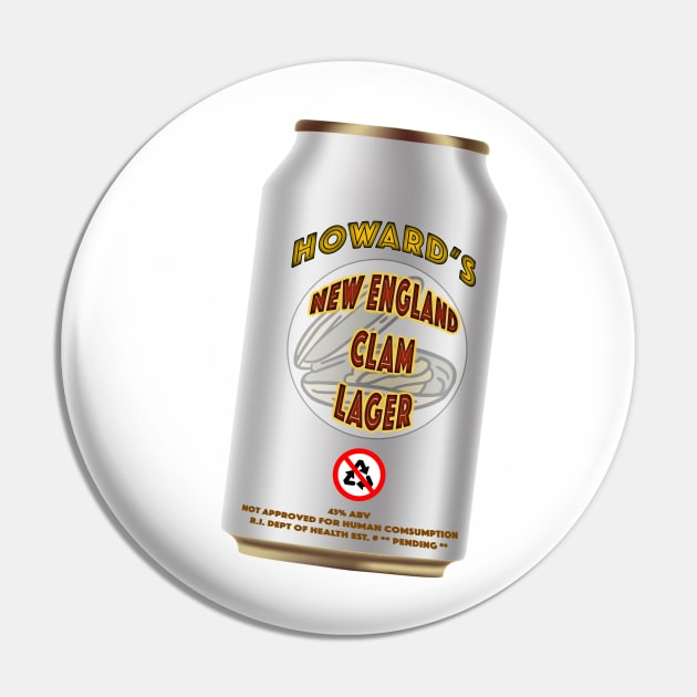 Howard's Clam Lager Pin by Stacye and Steves Cringefest