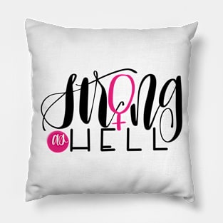 Strong as Hell Pillow