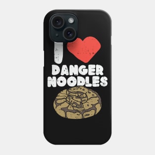 I Love Danger Noodles Phone Case