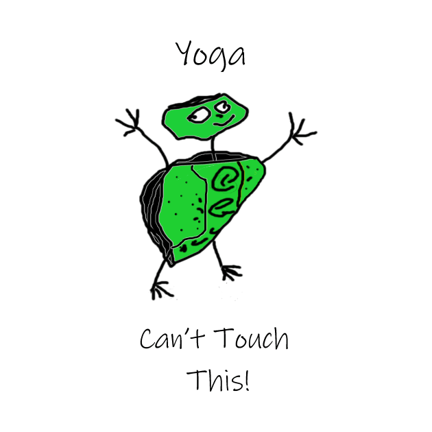 Yoga Can't Touch This by MerchCorner